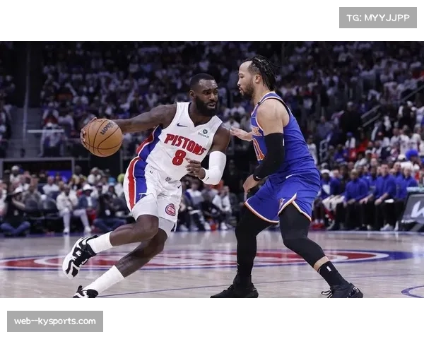 尼克斯布伦森挡拆发起效率提升，球队半场进攻掌控力明显增强